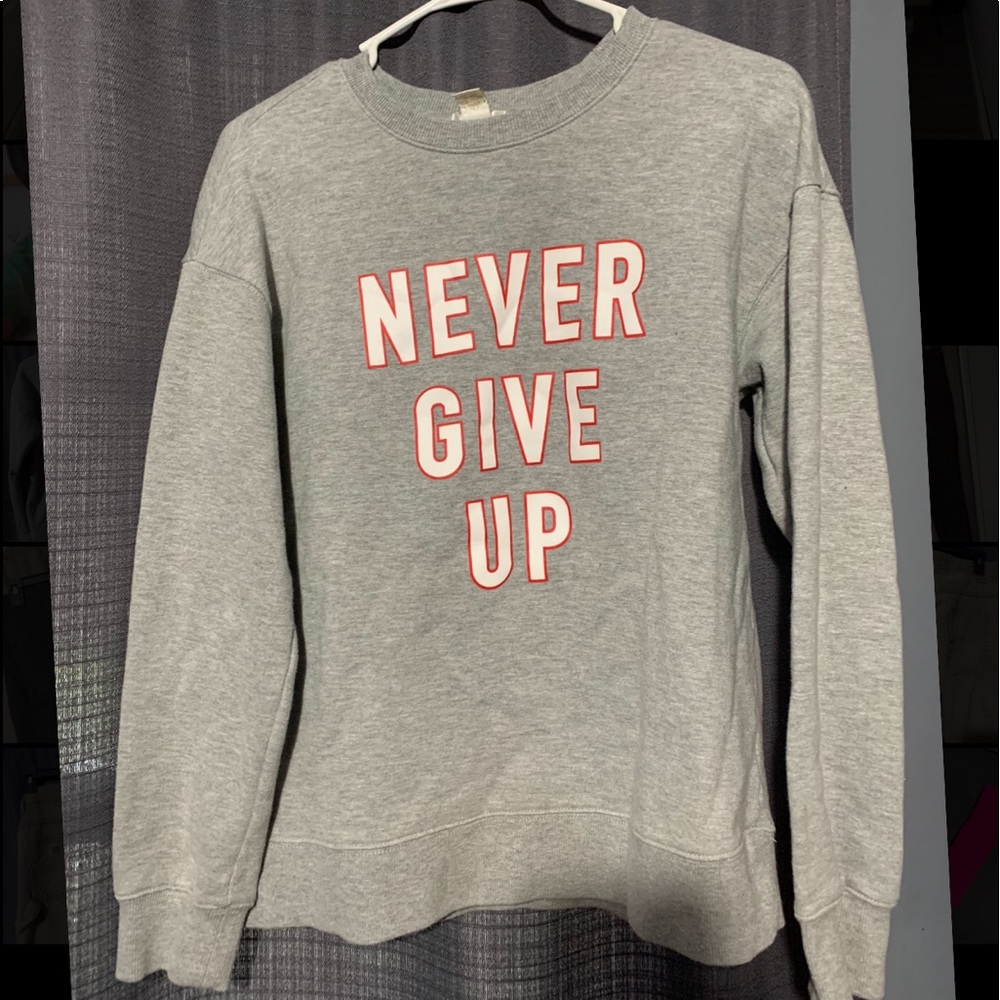 Forever 21 “never give up” grey hoodie!